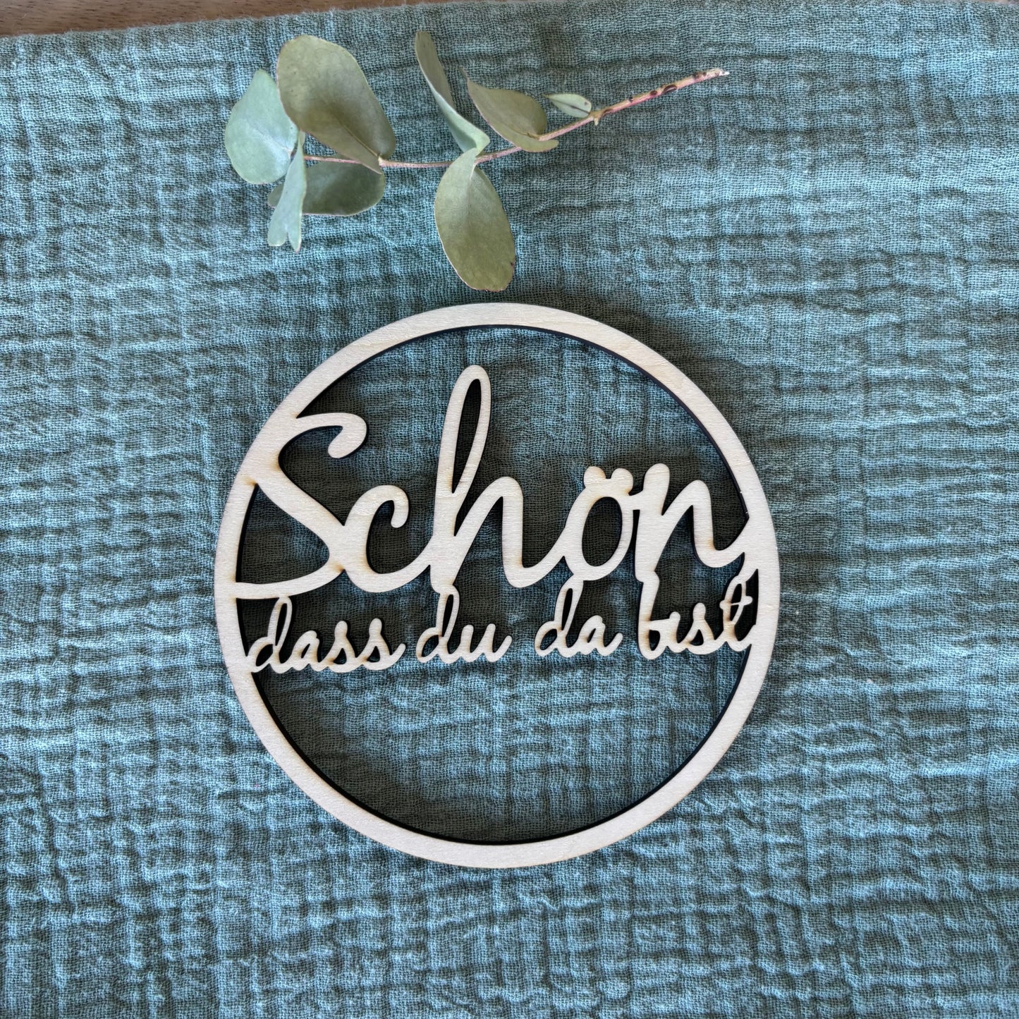 Schön, dass du da bist - Begrüßungskreis aus Holz